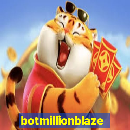 botmillionblaze