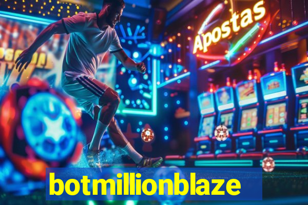 botmillionblaze