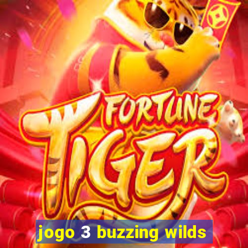 jogo 3 buzzing wilds