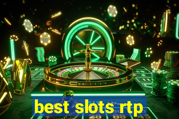 best slots rtp