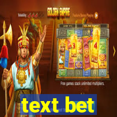 text bet