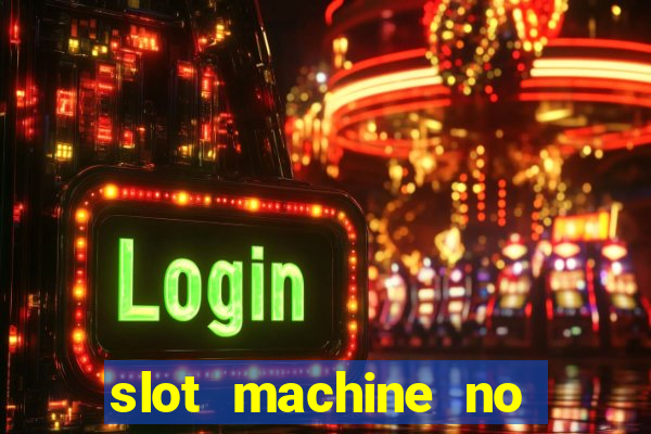 slot machine no deposit bonus