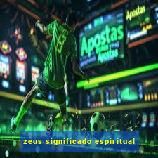 zeus significado espiritual