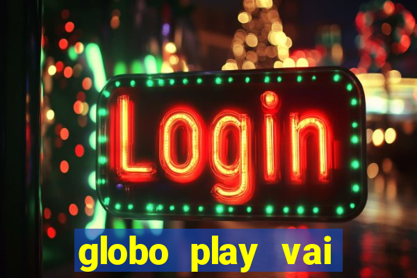 globo play vai passar o jogo do flamengo