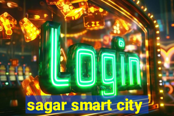 sagar smart city