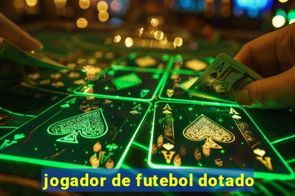 jogador de futebol dotado