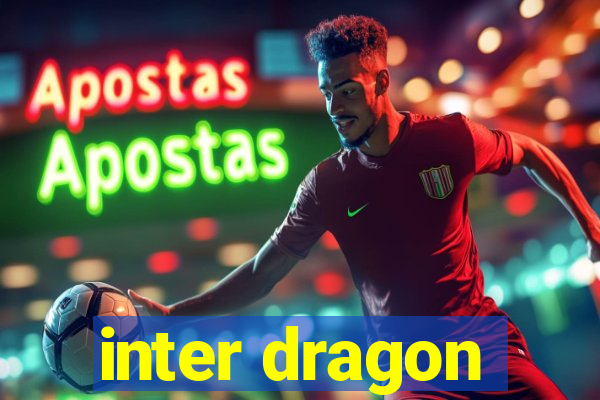 inter dragon