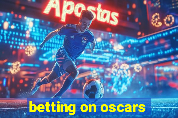 betting on oscars