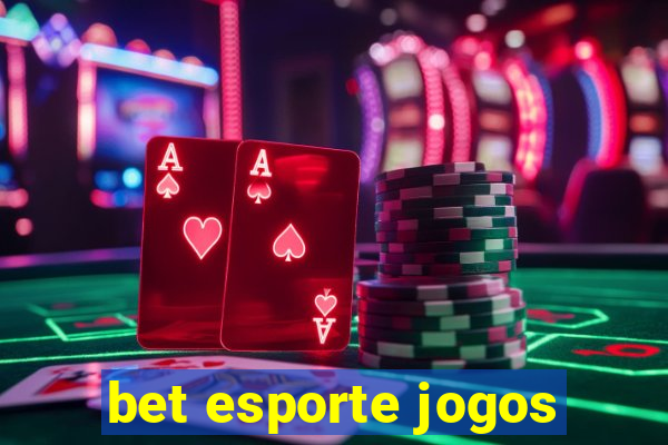 bet esporte jogos