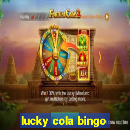 lucky cola bingo