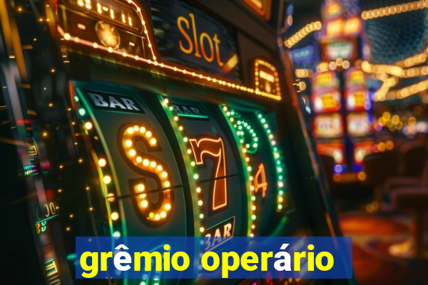 grêmio operário