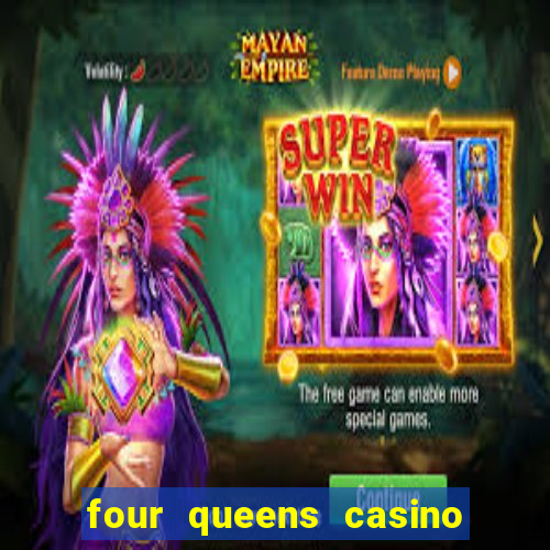 four queens casino in las vegas