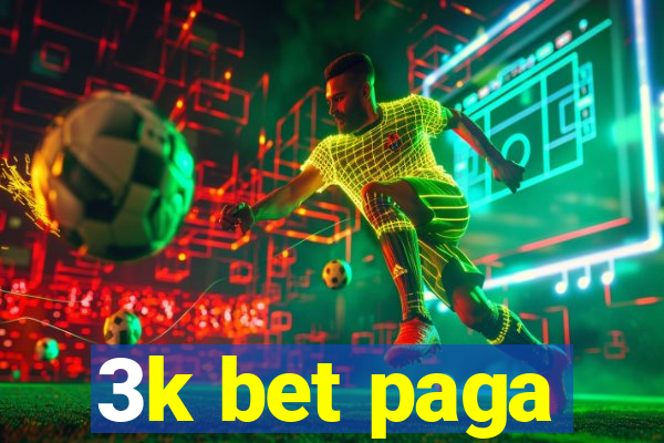 3k bet paga