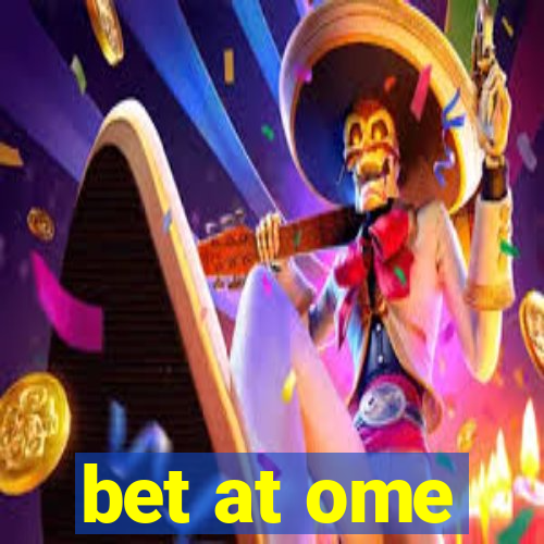 bet at ome