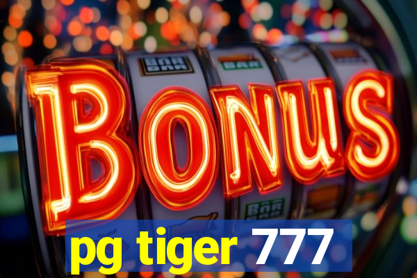 pg tiger 777