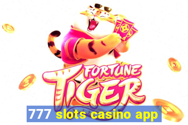 777 slots casino app