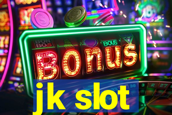 jk slot