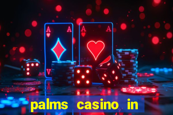 palms casino in las vegas