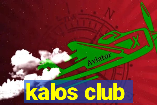 kalos club