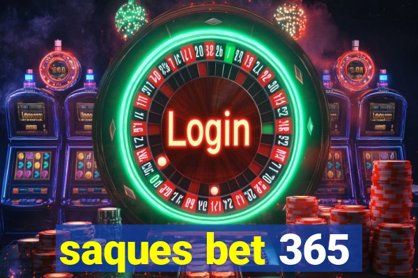 saques bet 365