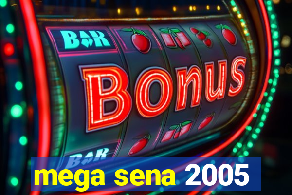 mega sena 2005