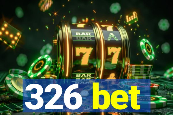 326 bet