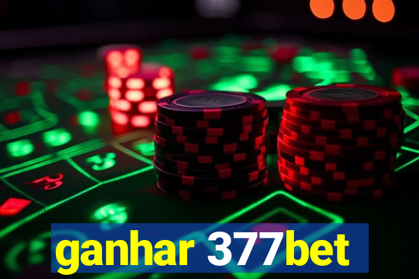 ganhar 377bet