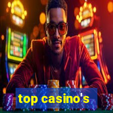 top casino's