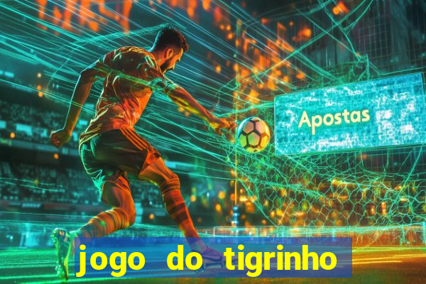 jogo do tigrinho depósito de r$ 5