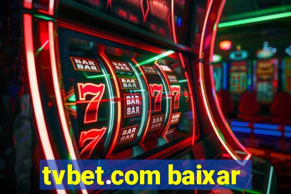 tvbet.com baixar