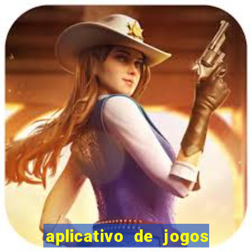 aplicativo de jogos que ganha dinheiro