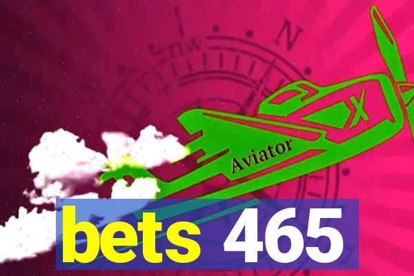 bets 465