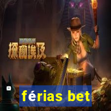 férias bet