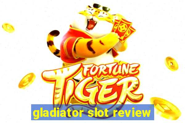 gladiator slot review