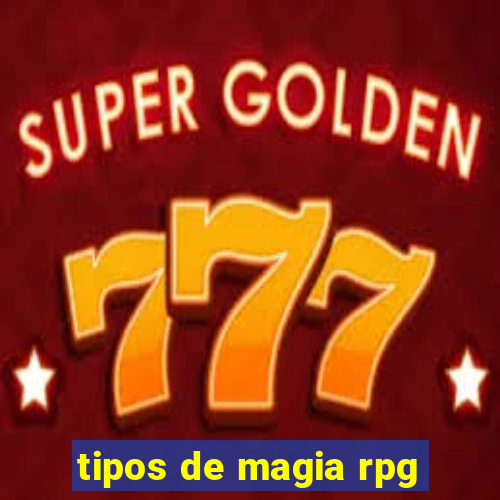 tipos de magia rpg