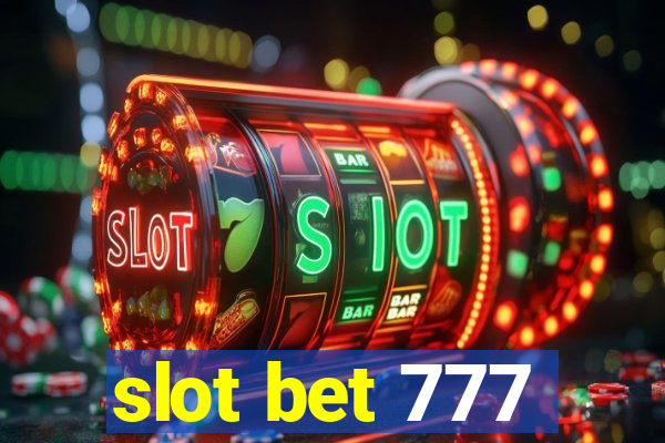 slot bet 777