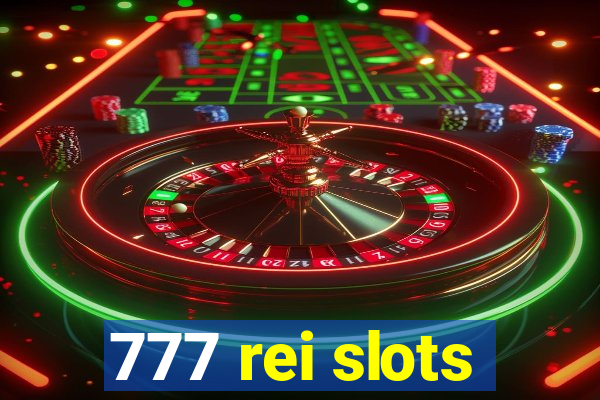 777 rei slots