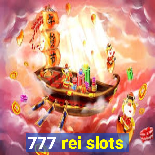 777 rei slots