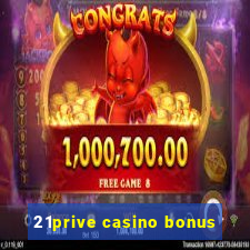 21prive casino bonus