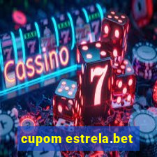 cupom estrela.bet