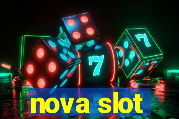 nova slot