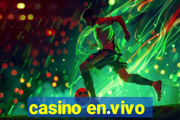 casino en.vivo