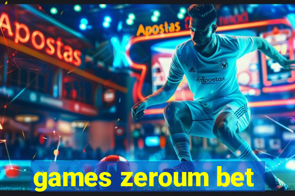 games zeroum bet