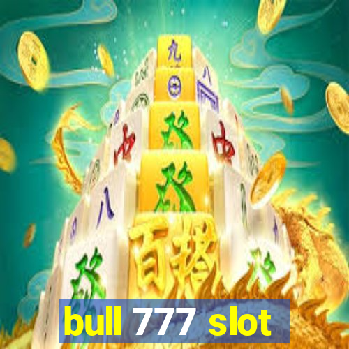 bull 777 slot