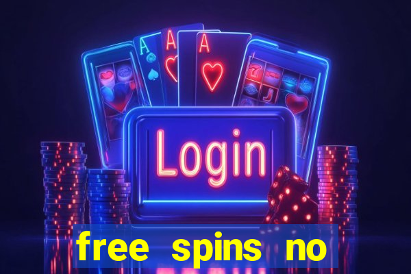 free spins no deposit bonus casino