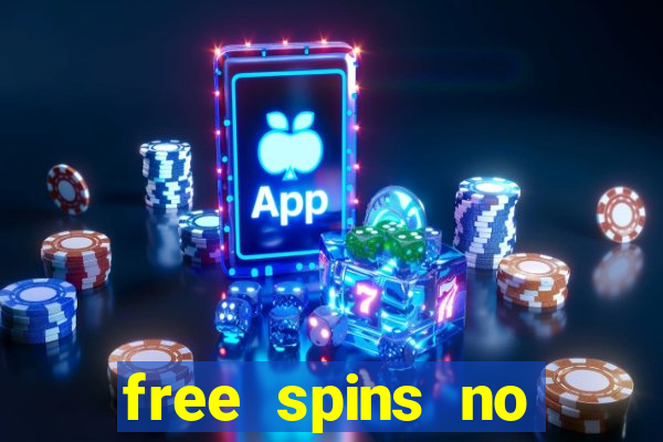 free spins no deposit bonus casino