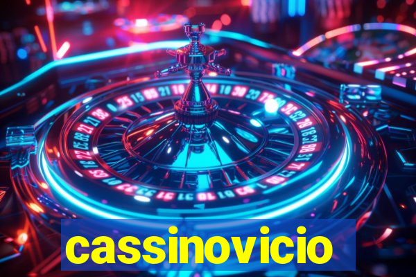 cassinovicio