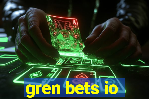 gren bets io