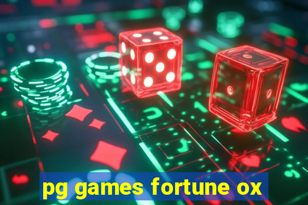 pg games fortune ox