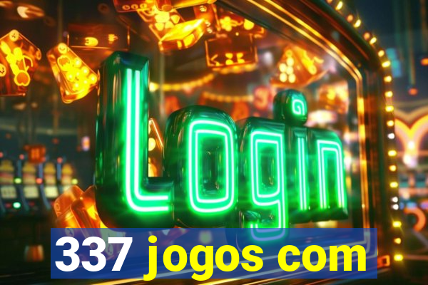 337 jogos com